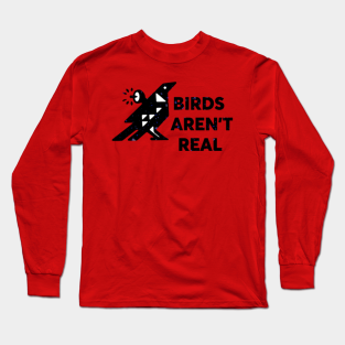 Birds Arent Real Long Sleeve T-Shirt - Birds Aren't Real by Midcenturydave